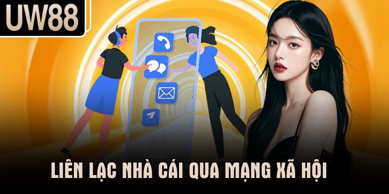 Liên lạc nhà cái qua mạng xã hội