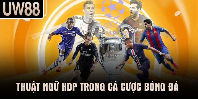 Thuật ngữ HDP trong cá cược bóng đá